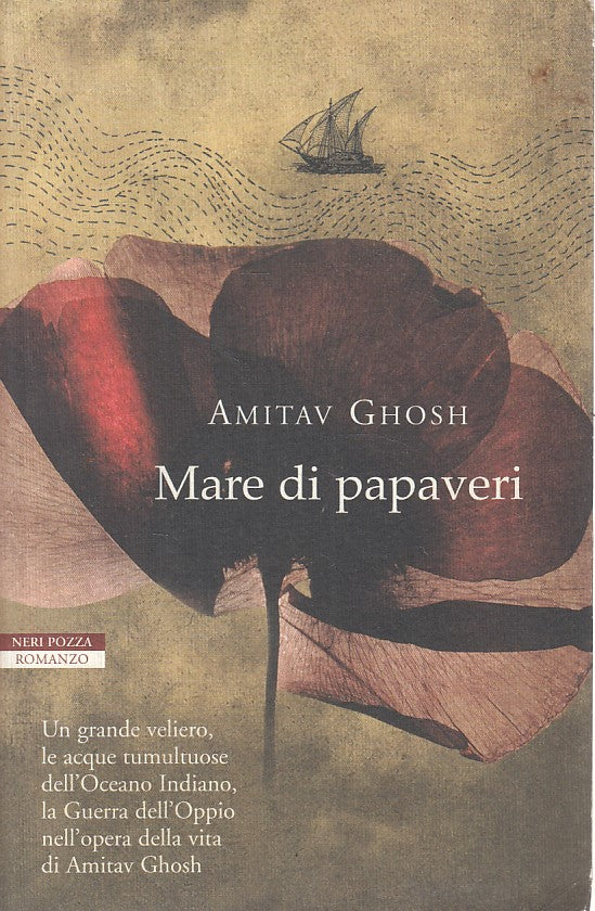 LN- MARE DI PAPAVERI - GHOSH - NERI POZZA - TAVOLE D'ORO -- 2008 - B - ZFS211