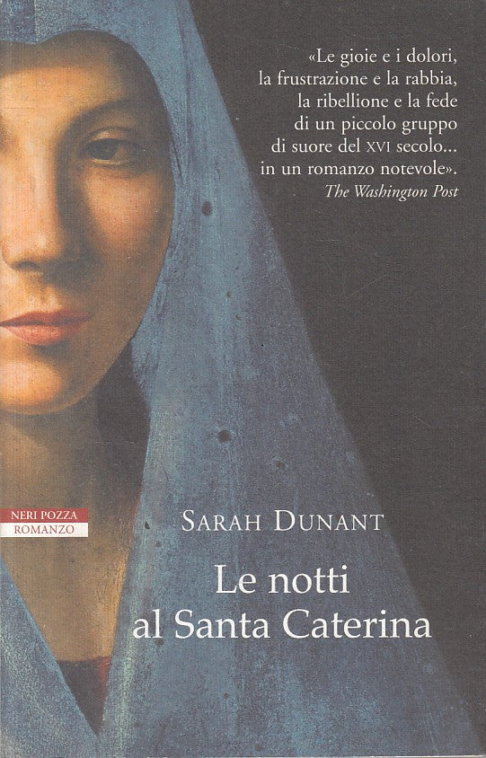 LN- LE NOTTI AL SANTA CETARINA - SARAH DUNANT - NERI POZZA --- 2009 - B - ZFS393