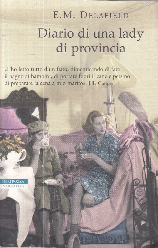 LN- DIARIO DI UNA LADY DI PROVINCIA - DELAFIELD- NERI POZZA--- 2011 - B - YFS171