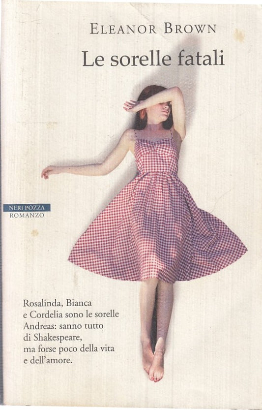 LN2- SORELLE FATALI - ELEANOR BROWN - NERI POZZA --- 2011 - B - JXS14