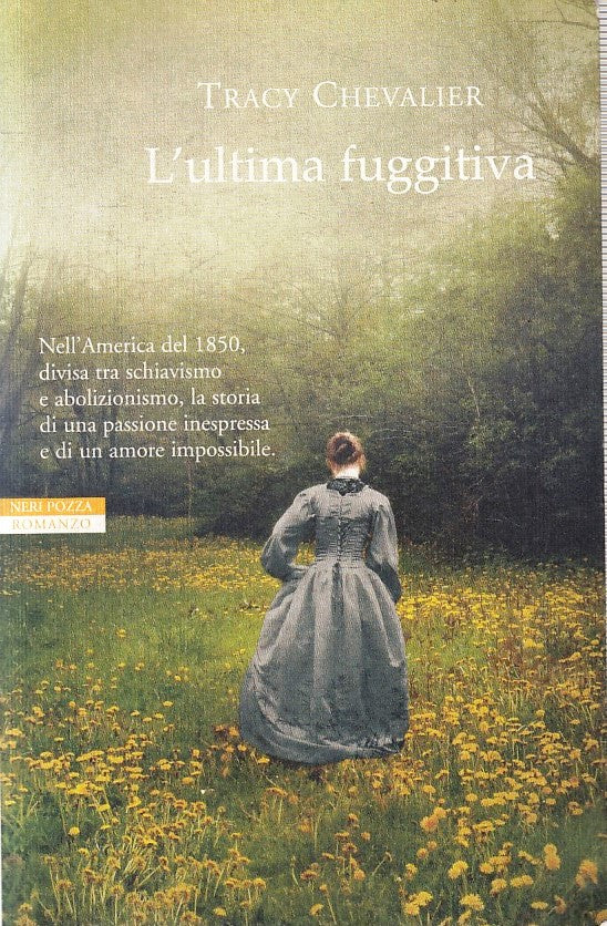 LN2- L'ULTIMA FUGGITIVA - TRACY CHEVALIER - NERI POZZA - B - JXS227