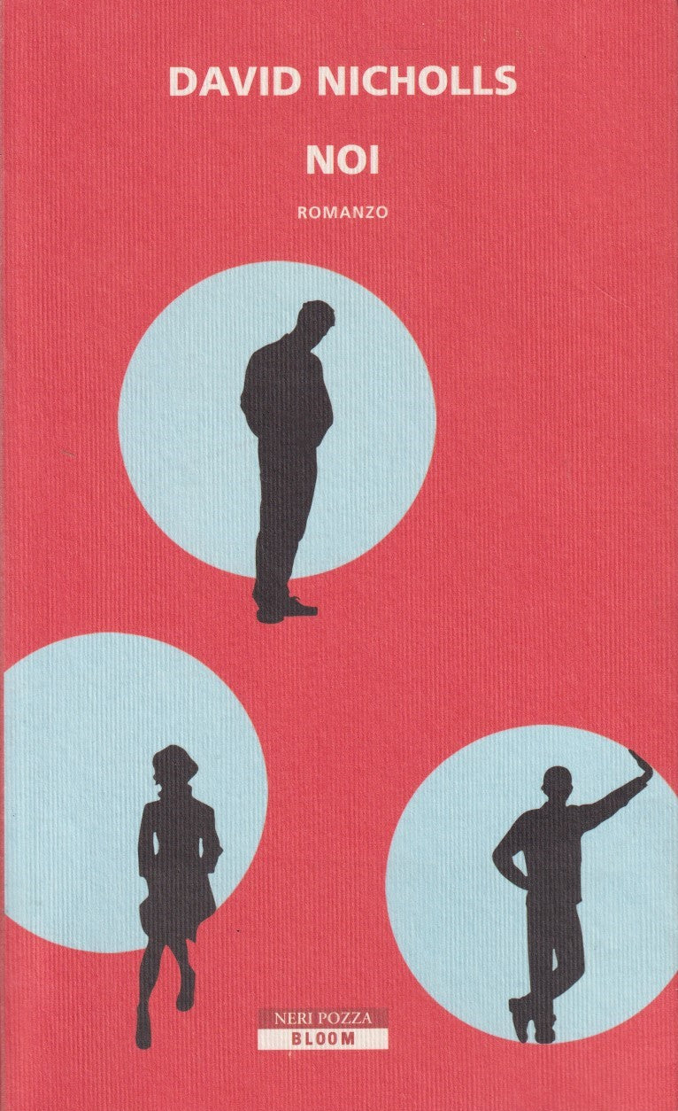 Noi - David Nicholls - Neri Pozza Bloom - JXS48