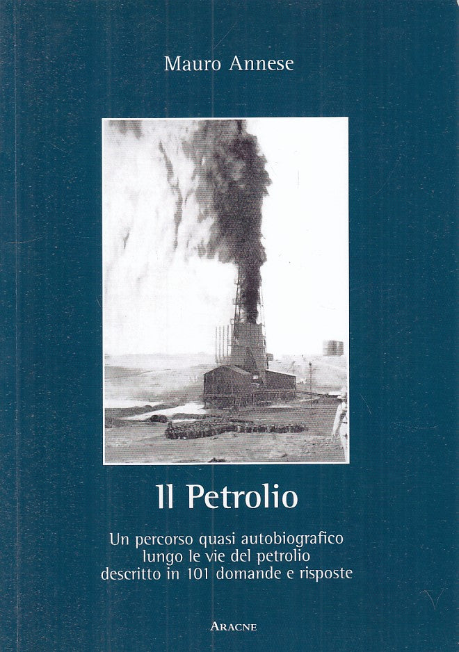 LS- IL PETROLIO PERCORSO AUTOBIOGRAFICO - ANNESE - ARCANE --- 2013 - B - YFS318