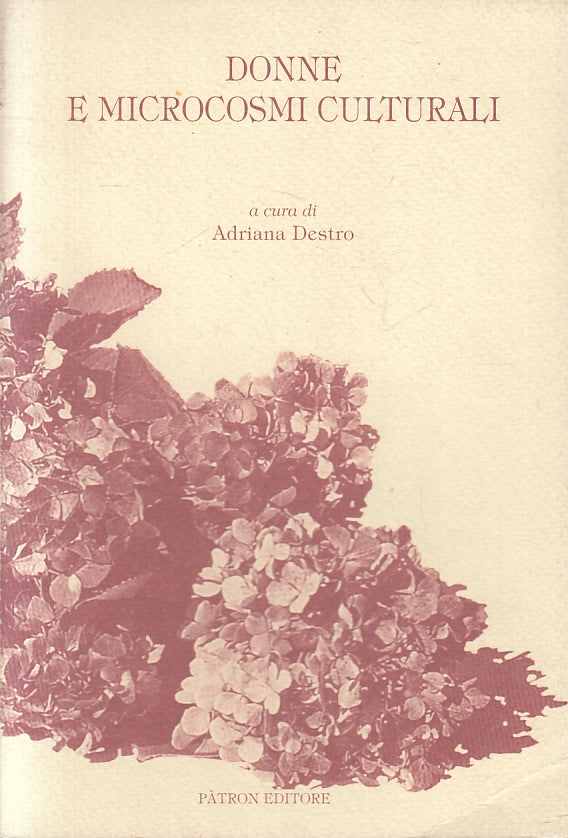 LZ- DONNE  EMICROCOSMI CULTURALI - ADRIANA DESTRO - PATRON --- 1997 - B - ZFS438