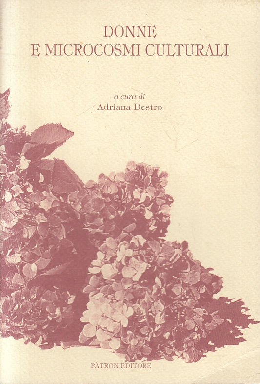 LZ- DONNE  EMICROCOSMI CULTURALI - ADRIANA DESTRO - PATRON --- 1997 - B - ZFS438