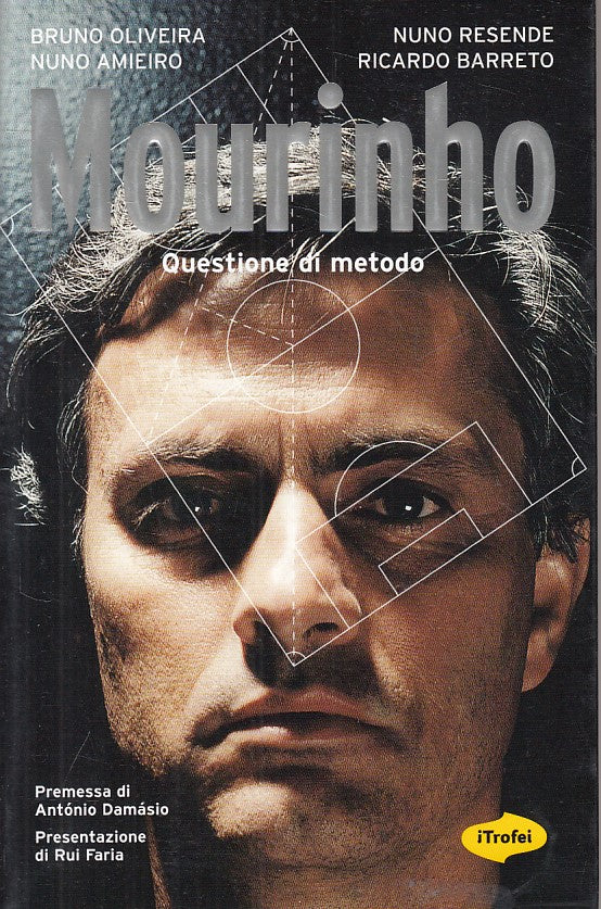 LS- MOURINHO QUESTIONE DI METODO -- TROPEA - TROFEI - 1a ED. - 2009 - B - YFS264