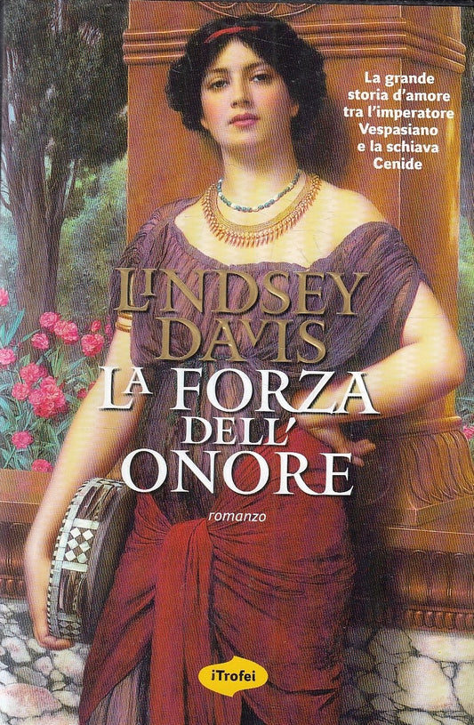 LN- LA FORZA DELL'ONORE - LINDSEY DAVIS - TROPEA - I TROFEI -- 2009- CS- YFS202