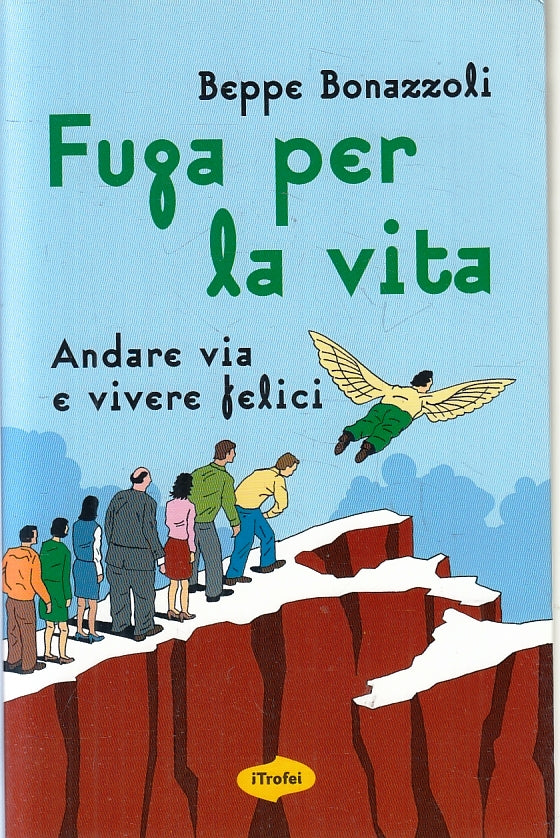 LN- FUGA PER LA VITA - BEPPE BONAZZOLI - I TROFEI --- 2012 - B - ZFS273