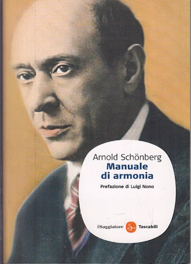 LZ- MANUALE DI ARMONIA - SCHONBERG - IL SAGGIATORE - TASCABILI -- 2008- B- XFS29