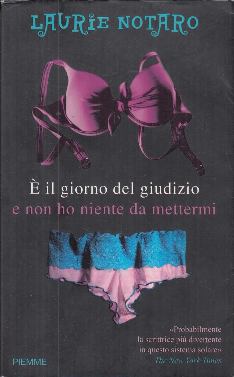 LN2- E' IL GIORNO DEL GIUDIZIO - LAURIE NOTARO - PIEMME - BS - JXS102