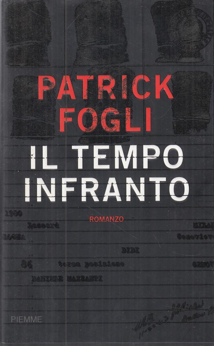 LN2- IL TEMPO INFRANTO - PATRICK FOGLI - PIEMME - BS - JXS53