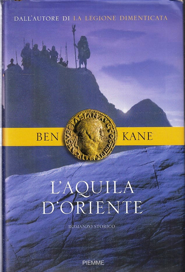 LN- L'AQUILA D'ORIENTE - BEN KANE - PIEMME --- 2010 - CS - YFS190