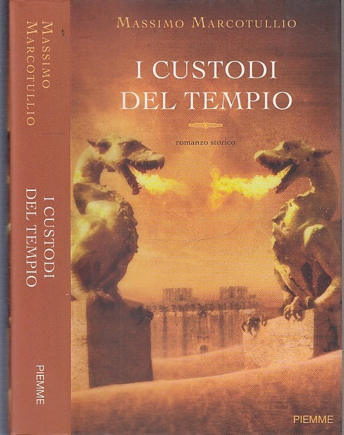 LN- I CUSTODI DEL TEMPIO - MASSIMO MARCOTULLIO- PIEMME-- 1a ED.- 2008- BS- XFS33