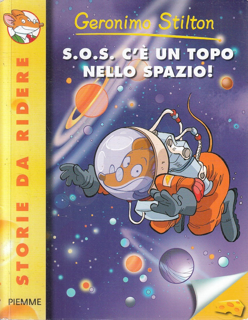 LN2- GERONIMO STILTON S.O.S. C'E' UN TOPO NELLO SPAZIO - PIEMME - B - JXS254