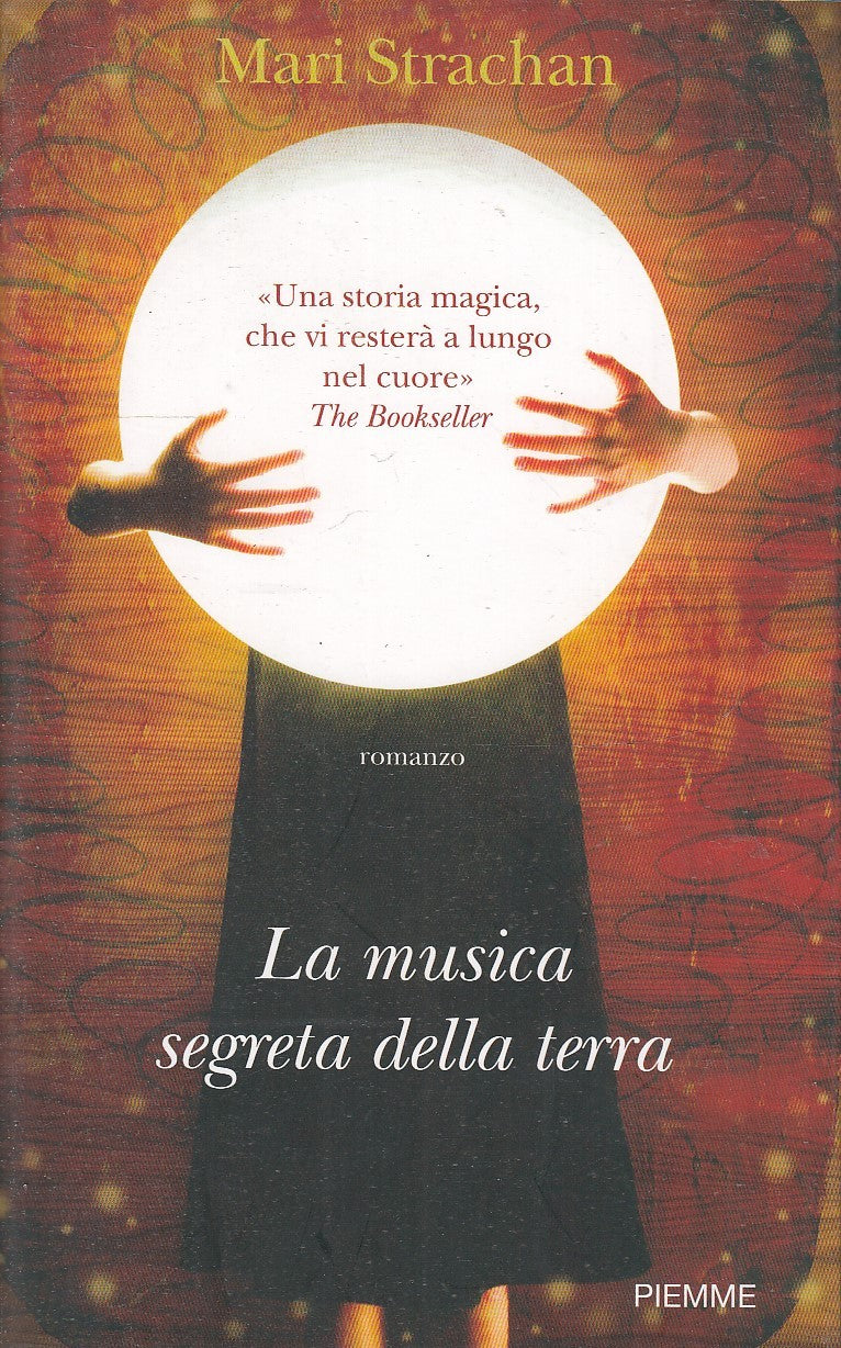LA MUSICA SEGRETA DELLA TERRA - MARI STRACHAN - PIEMME - BS - JXS79