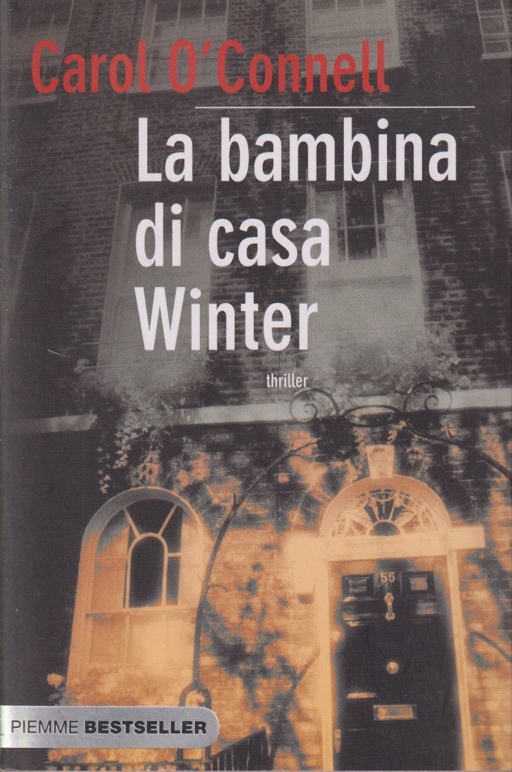 La bambina di casa Winter - Carol O'connell - Piemme Bestseller - JXS306