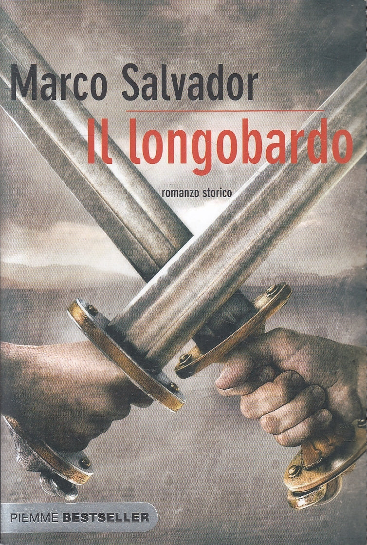 LN2- IL LONGOBARDO - MARCO SALVADOR - PIEMME BESTSELLER - B - JXS163