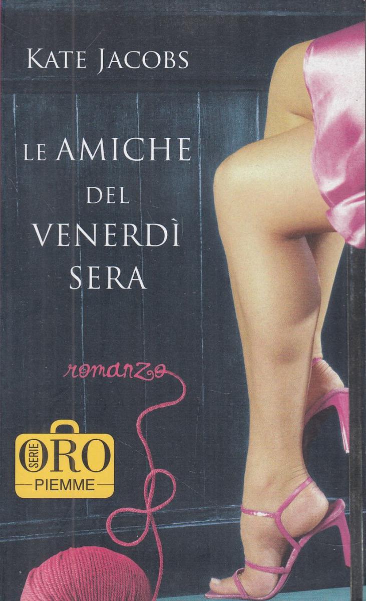 LN2- LE AMICHE DEL VENERDI' SERA - KATE JACOBS - PIEMME ORO - B - JXS101