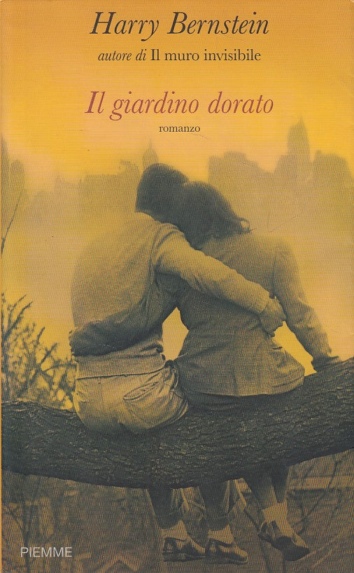LN- IL GIARDINO DORATO - BERNSTEIN - PIEMME -- 1a ED. - 2009 - BS - YDS403