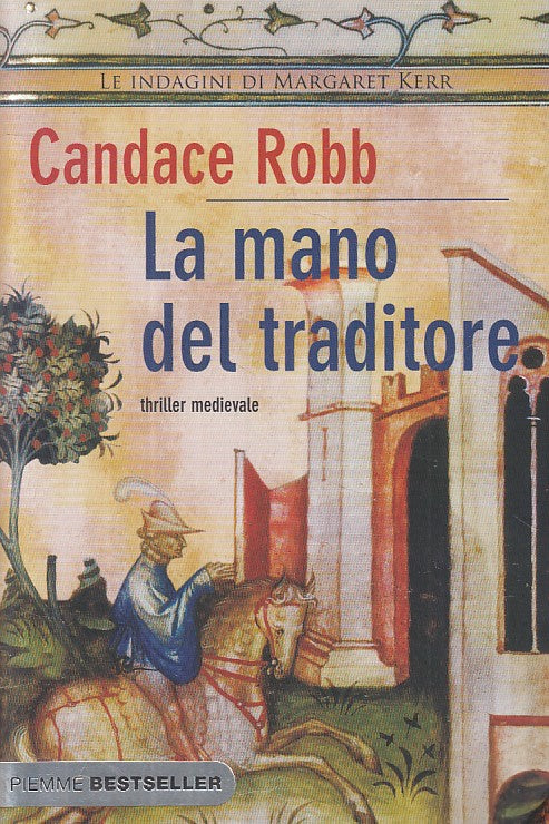 LG- LA MANO DEL TRADITORE INDAGINI KERR- ROBB- PIEMME-- 1a ED.- 2009- B - YFS379