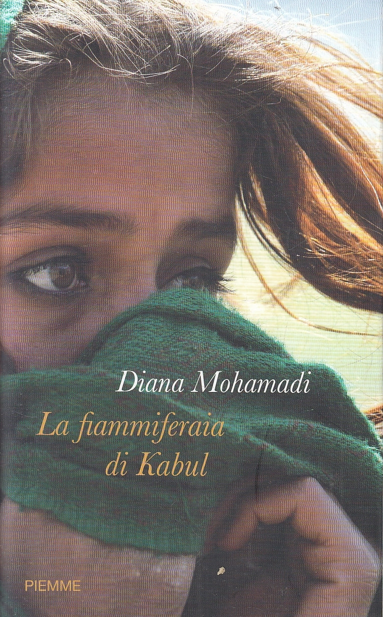LN2- LA FIAMMIFERAIA DI KABUL - MOHAMADI - PIEMME - BS - JXS159