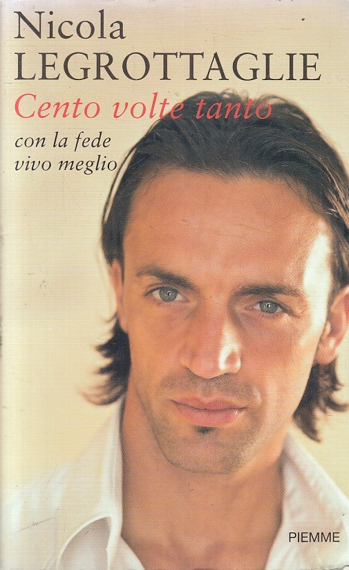 LN2- CENTO VOLTE TANTO - NICOLA LEGROTTAGLIE - PIEMME - BS - JXS234