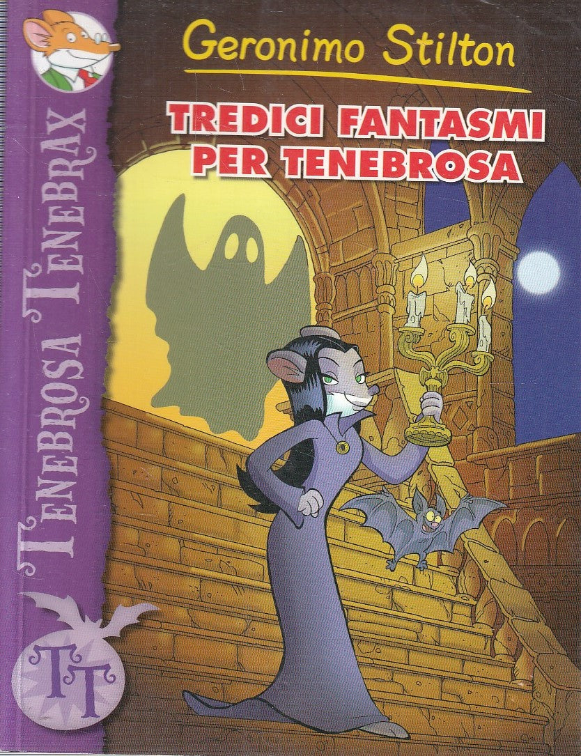 LN2- GERONIMO STILTON TREDICI FANTASMI PER TENEBROSA - PIEMME - B - JXS254