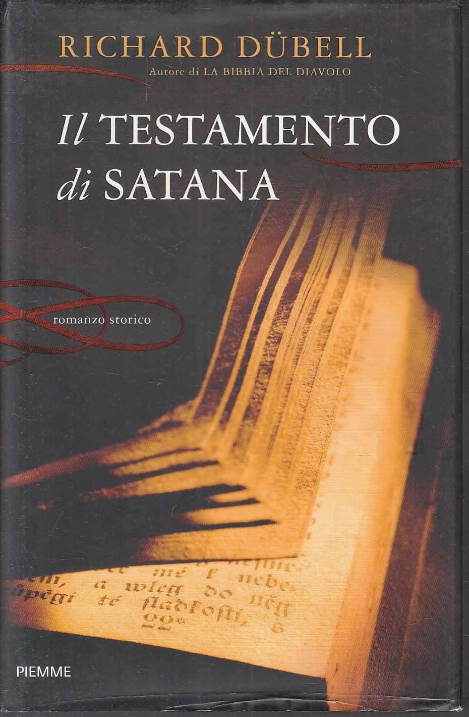 LN- IL TESTAMENTO DI SATANA - RICHARD DUBELL - PIEMME --- 2011 - CS - YFS189