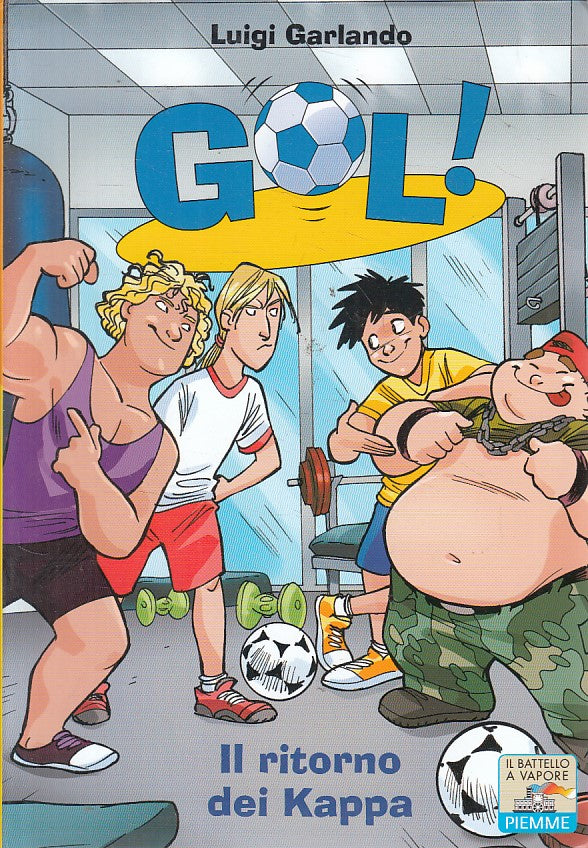 LN- GOL! N.26 RITORNO DEI KAPPA - GARLANDO - PIEMME - BATTELLO -- 2012 - B - RGZ