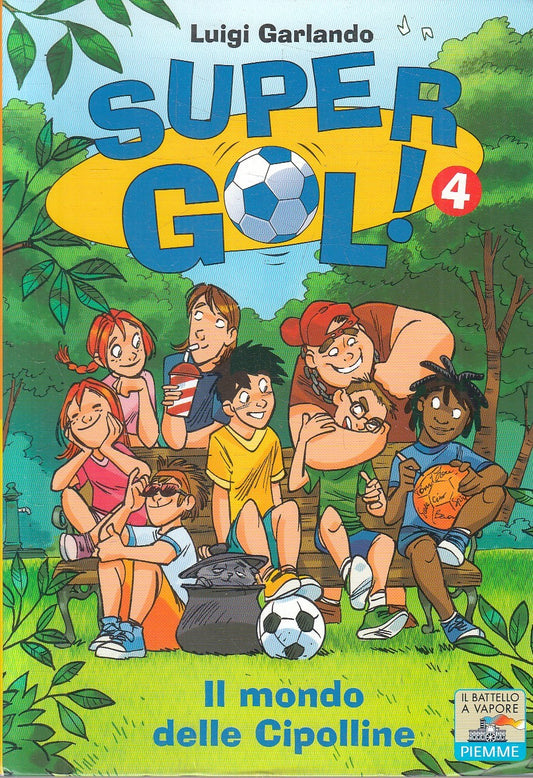 LN- GOL! 4 MONDO DELLE CIPOLLINE - GARLANDO - PIEMME BATTELLO--- 2011- B- YFS566