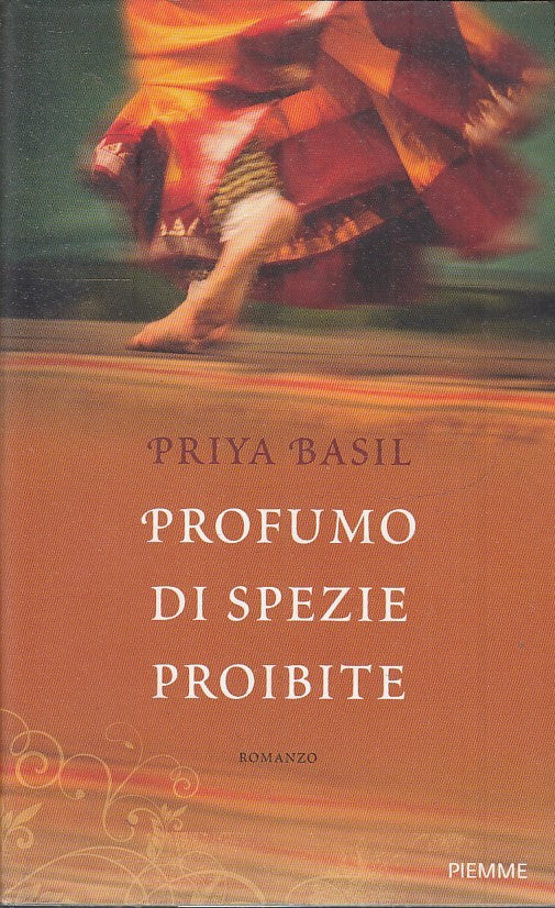PROFUMO DI SPEZIE PROIBITE - PRIYA BASIL - PIEMME - B - JXS37