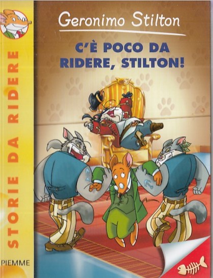 LN2- GERONIMO STILTON C'E' POCO DA RIDERE - PIEMME JUNIOR STORIE 75 - B - RGZ