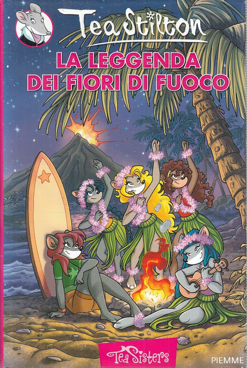 LN2- TEA STILTON LA LEGGENDA DEI FIORI DI FUOCO - PIEMME - CS - JXS253