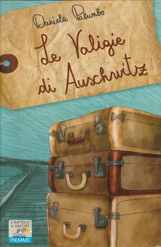 LN- LE VALIGIE DI AUSCHWITZ - PALUMBO - PIEMNME - BATTELLO -- 2011 - CS - YFS11