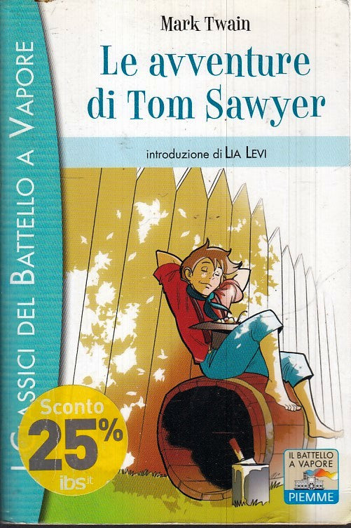 LN2- LE AVVENTURE DI TOM SAWYER- MARK TWAIN- PIEMME IL BATTELLO A VAPORE- B- XFS