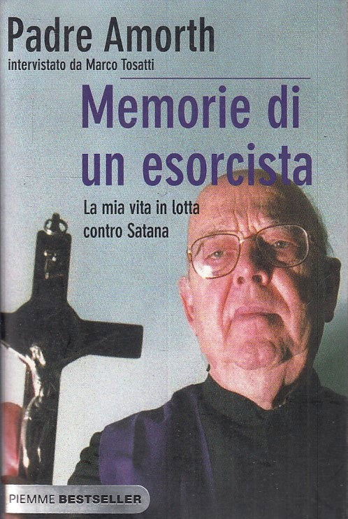 LZ- MEMORIE DI UN ESORCISTA - PADRE AMORTH - PIEMME -- 1a ED.- 2011- B- ZFS150
