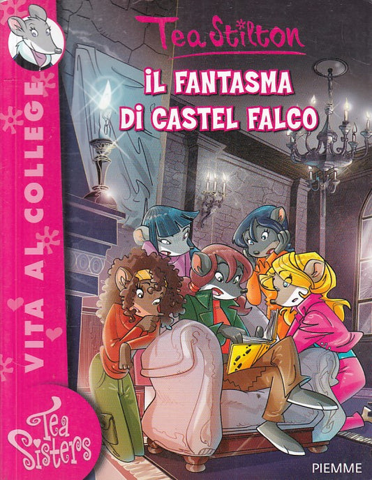 LB- TEA STILTON IL FANTASMA DI CASTEL FALCO -- PIEMME --- 2012 - B - RGZ