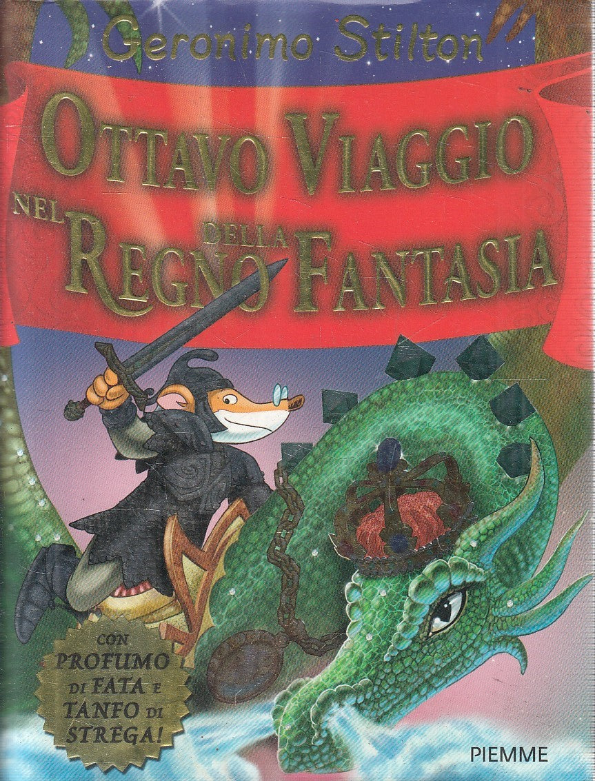 LN2- GERONIMO STILTON OTTAVO VIAGGIO REGNO DELLA FANTASIA - PIEMME - CS - JXS254