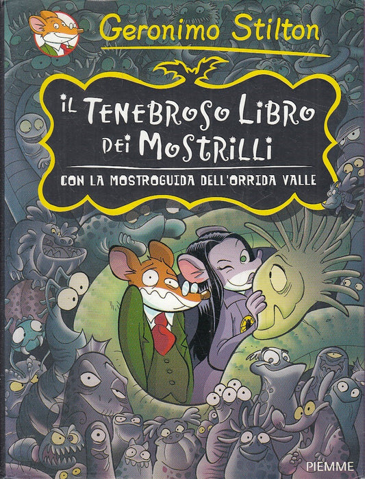 LN2- GERONIMO STILTON IL TENEBROSO LIBRO DEI MOSTRILLI - PIEMME - CS - JXS254