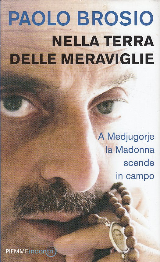 LS- NELLA TERRA DELLE MERAVIGLIE - BROSIO- PIEMME -- 1a ED. - 2012 - CS - ZFS161