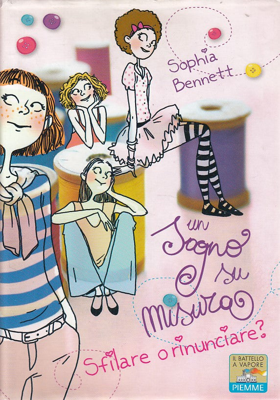 LN2- SOGNO SU MISURA SFILARE RINUNCIARE - SOPHIA BENNETT - PIEMME - CS - JXS159
