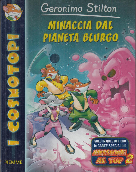 LN2- MINACCIA DAL PIANETA BLURGO- GERONIMO STILTON- PIEMME I COSMOTOPI- B- JXS20