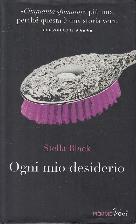 LN- OGNI MIO DESIDERIO - STELLA BLACK - PIEMME - VOCI -- 2012 - CS - YFS178