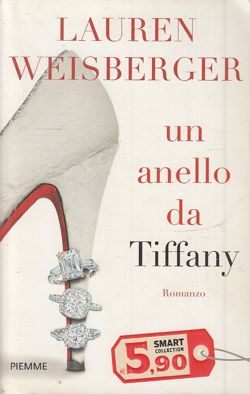 UN ANELLO DA TIFFANY - LAUREN WEISBERGER - PIEMME TASCABILE - B - JXS48