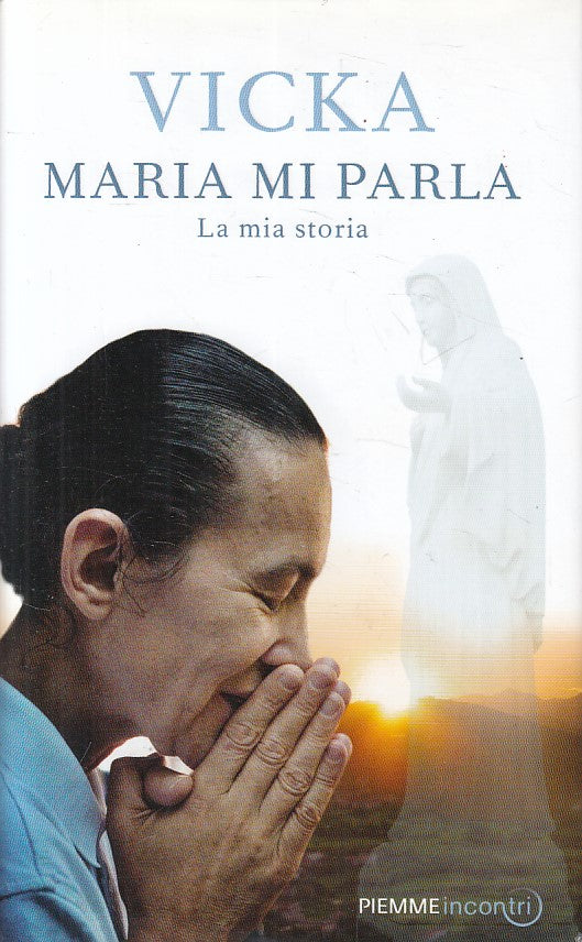 LS- MARIA MI PARLA MIA STORIA - VICKA - PIEMME - INCONTRI -- 2014 - CS - ZFS420