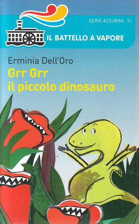 LN2- GRR GRR IL PICCOLO DINOSAURO - DELL'ORO - BATTELLO VAPORE - B - JXS140