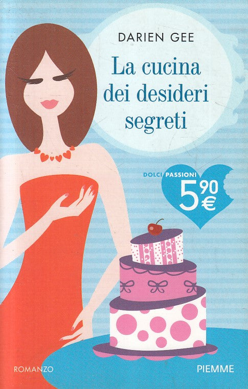 LN2- LA CUCINA DEI DESIDERI SEGRETI - DARIEN GEE - PIEMME - B - JXS41