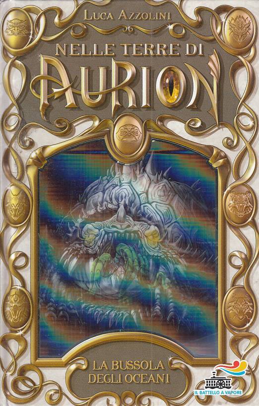 LN- NELLE TERRE DI AURION BUSSOLA OCEANI - AZZOLINI- PIEMME--- 2015 - C - ZFS139