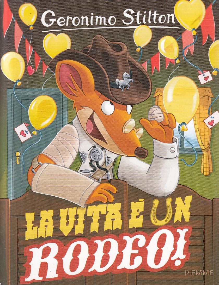 LN2- GERONIMO STILTON LA VITA E' UN RODEO! - PIEMME - B - JXS253