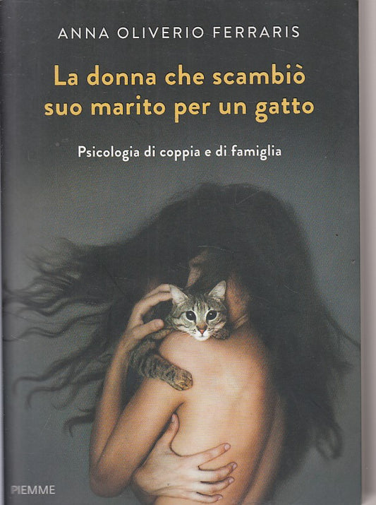 LS- DONNA CHE SCAMBIO' MARITO PER GATTO- FERRARIS - PIEMME --- 2015 - B - ZFS103